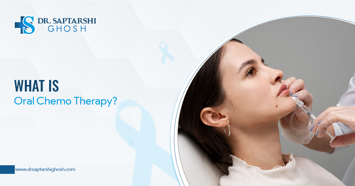 What is Oral Chemo Therapy?