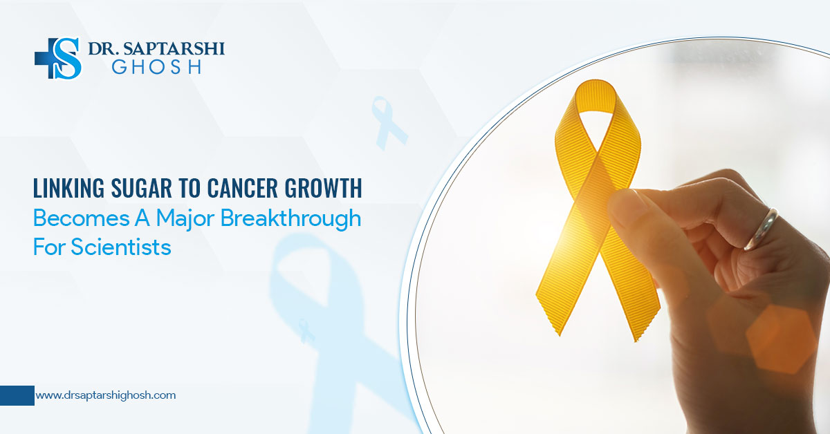 “Linking Sugar to Cancer Growth” – Becomes A Major Breakthrough For Scientists