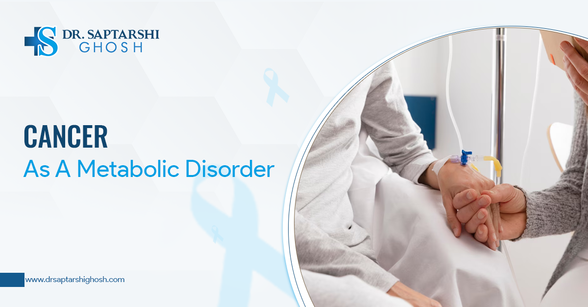 Cancer As A Metabolic Disorder