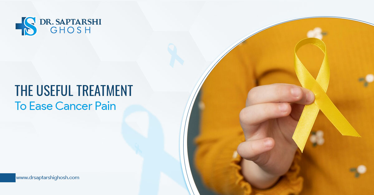 The Useful Treatment To Ease Cancer Pain