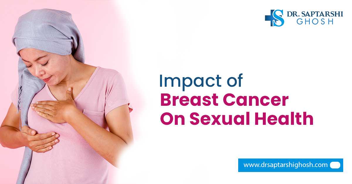 Impact of Breast Cancer on Sexual Health