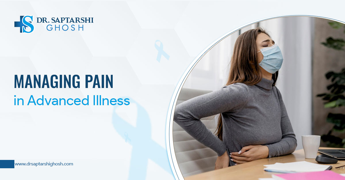 Managing Pain in Advanced Illness
