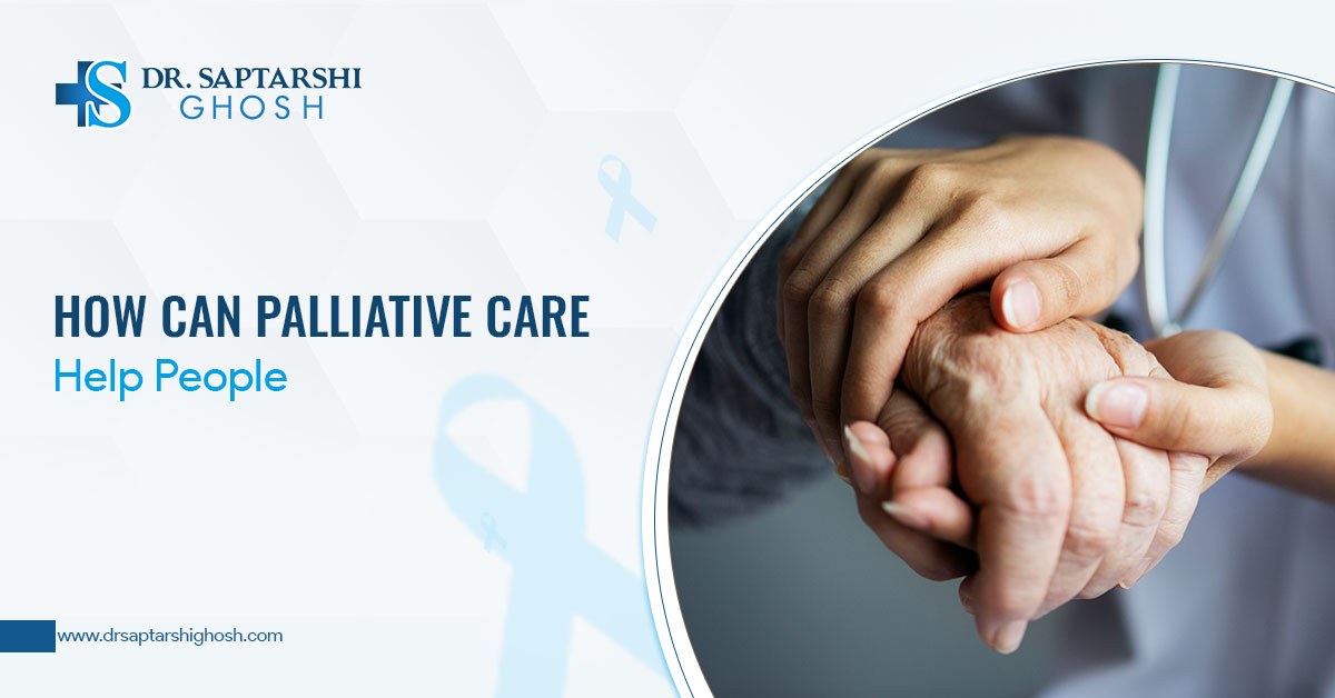 How Can Palliative Care, Help People