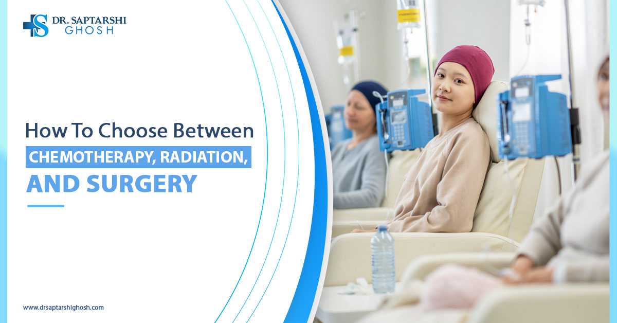 Choosing between chemotherapy, radiation, and surgery for cancer treatment